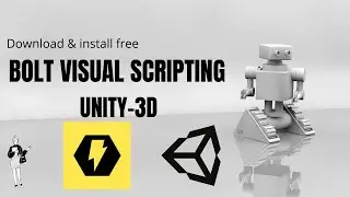 Bolt visual scripting free Download in UNITY  -----[HINDI]2020