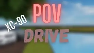 Volvo XC-90 POV Drive - Greenville, Roblox