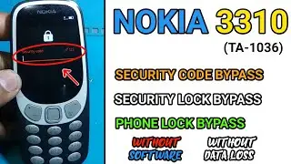 Nokia 3310 security code bypass without data wipe, nokia 3310 security code unlock, sonu technicals