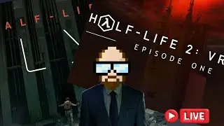 Half life alyx and then half life 2: ep 1 (vr mod) #psvr2  #livestream #halflife2 #vrmod