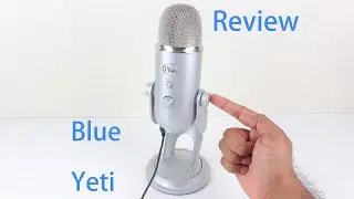 Blue Yeti Review and Mic Test