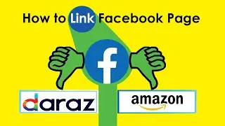 How to Link Facebook page to E-Commerce websites like Daraz or Amazon | Hindi Urdu