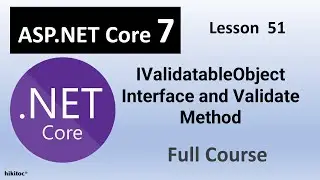 IValidatableObject Interface with Validate Method and advanced Model Validation in .NET Core 7