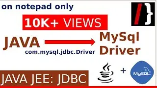 JDBC setup for mysql driver class (com.mysql.jdbc.Driver) from scratch on notepad | aducators.in