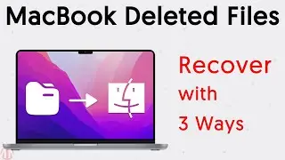 [Mac Deleted Files Recovery] How to Recover Deleted Files on MacBook (3 Ways)