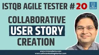 ISTQB Agile Tester #20 - Collaborative User Story Creation