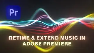 Premiere Pro: Retime & Extend Music Automatically with Remix Tool