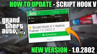 HOW TO UPDATE - SCRIPT HOOK V NEW LATEST VERSION 1.0.2802 | GTA V NEW UPDATE