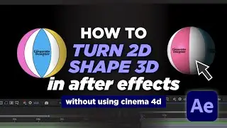 How to turn a 2D shape to 3d in After Effects (3D Sphere) WITHOUT using Cinema 4d