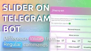 Creating a Slider in the Telegram Bot / Replaceable Inline Commands / Difference of commands