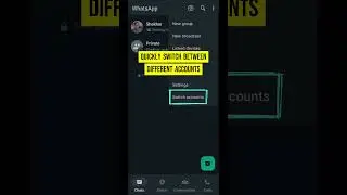 WhatsApp Now Lets You Switch Between Multiple Accounts