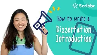 How to Write a Dissertation Introduction | Scribbr 🎓