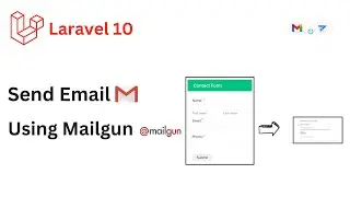 Building Dynamic Contact Forms: Sending Emails via Mailgun in Laravel