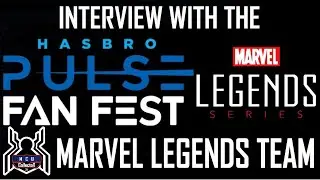 Hasbro Pulse Fan Fest 2021 Marvel Legends Team Interview by MCUCOLLECTOR24