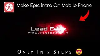 How to Make Text Reveal Animation Intro in Kinemaster | How to Make Intro In Kinemaster |Lead Editx