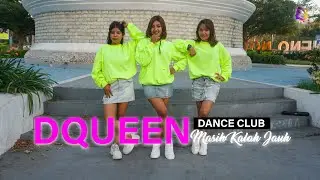 MASIH KALAH JAUH | DANCE VIRAL NONA-NONA KUPANG | DQUEEN DANCE CLUB
