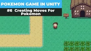 Make A Game Like Pokemon in Unity | #6 - Creating Moves For Pokemon