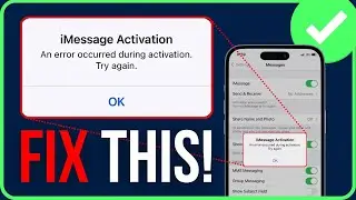 HOW TO FIX IMESSAGE ACTIVATION ERROR IOS 17 (2024) | Fix iMessage Waiting For Activation