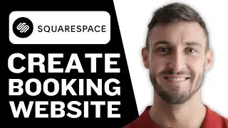 How to Make a Booking Website on Squarespace | Step-by-Step Guide 2025