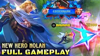 New Hero Nolan Full Gameplay No Cut No Edit - Mobile Legends Bang Bang