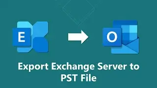 How to Export Exchange Server to PST File | Updated Solution 2022