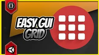 Super Easy GUI Grid Layouts [Unity Tutorial]