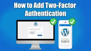 WordPress Two-Factor Authentication to Increase WordPress Security Tremendously