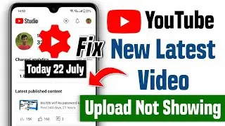 youtube video upload but not showing in yt studio 2024 | yt studio latest video not showing problem