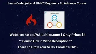 Learn CodeIgniter 4 HMVC Beginners To Advance Tutorial | Skillshike | RESTful APIs Development