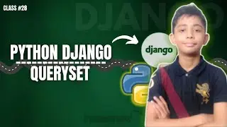 DJANGO QuerySet | Python Django Full Course From Scratch Class #28