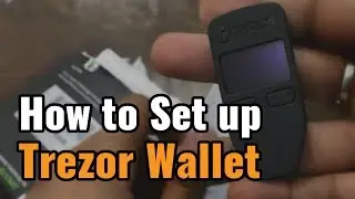 How to Set up Trezor Wallet for First time