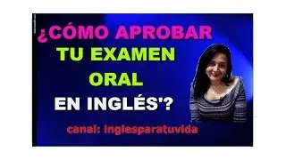 #mejorcursodeingles #inglesparatuvida #inglesdesdecero ⚡️ Cómo Aprobar un examen oral en inglés