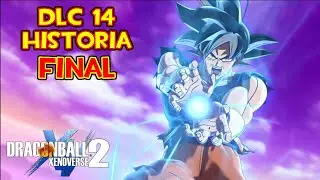 FINAL HISTORIA DLC 14 Goku Ultra Instinto en la saga de Buu  Dragon Ball Xenoverse 2