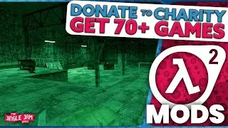 Half-Life 2 Mods  |  Donate to Charity, Get 70+ Games!  |  The Jingle Jam 2023