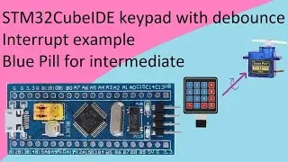 36. STM32CubeIDE Servo by keypad with STM32F103C8T6