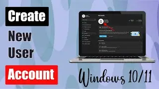 How to Add User Account On Windows 11 - Create New User Account Windows 11