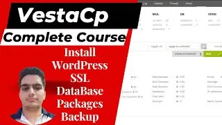 VestaCP Complete Course - Install, Secure, Optimize, and Manage a Web Server | Mastering VestaCP