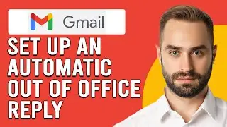 How To Set Up An Automatic Out Of Office Reply In Gmail (Create Out Of Office Auto Reply In Gmail)