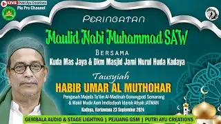 🔴Live Peringatan Maulid Nabi Muhammad SAW 1446 H - 2024 Dkm Nurul Huda Kadaya & Kmj Kadaya