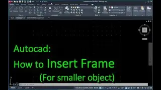 04 Autocad How to Insert Frame (For smaller object)