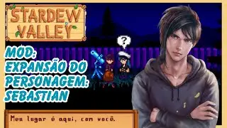 o mod que me fez AMAR o Sebastian: Expansão do Seb | Link  + Tutorial | Stardew  Valley | comdessa ♡