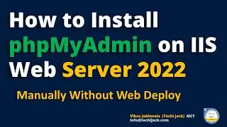 How to Install phpMyAdmin on  Windows Server 2022 | phpMyAdmin for IIS