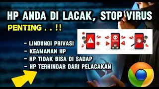 Penting !! HP anda Di Lacak, Stop Virus Masuk Ke HP Anda