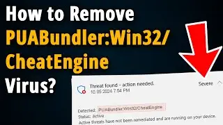 How to Remove PUABundler Win32 CheatEngine? [ Easy Tutorial ]