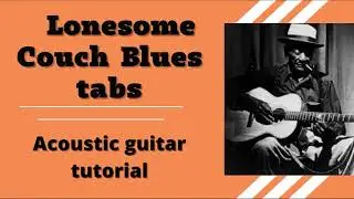 Lonesome Couch Blues fingerstyle tutorial tabs