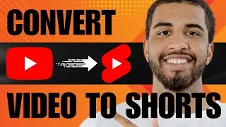 How to Convert YouTube Video to Shorts (2024)