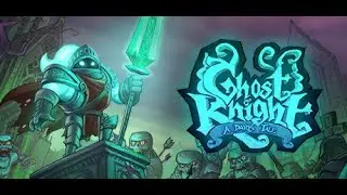 Ghost Knight: A Dark Tale. Рыцарь призрак: Темная сказка.