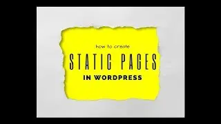 How to create STATIC PAGES in WORDPRESS