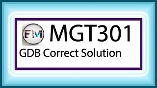 Mgt301 gdb solution||Mgt301 gdb solution 2020|| vu short solution|| EducationMania
