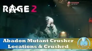 Crushed & The Bigger They Are...  - Trophy / Achievement Guide - Rage 2